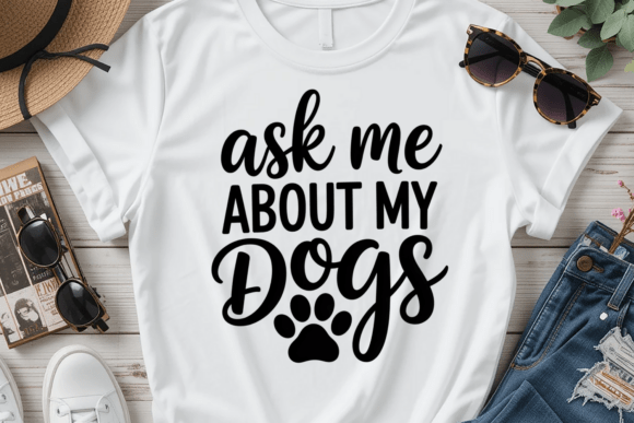 Ask Me About My Dogs PNG SVG Review