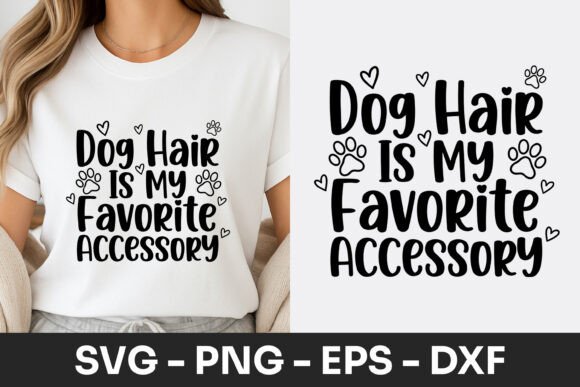 Dog Hair Is My Favorite Accessory SVG Review