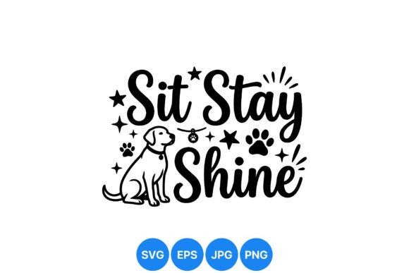Dog Sit Stay Shine SVG Design Review