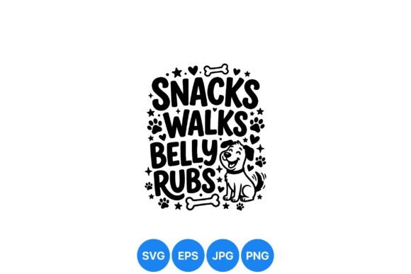 Dog Snacks Walks Belly Rubs SVG Review